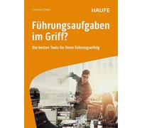 Christian Zielk Führungsaufgaben im Griff: Die besten Tools für Ihre (Tascabile)