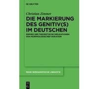 Christian Zimmer Die Markierung des Genitiv(s) im Deutschen (Copertina rigida)