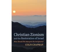 Christian Zionism and the Restoration of Israel (Tascabile)