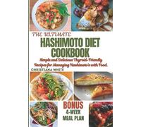 Christiana White Hashimoto Diet Cookbook (Tascabile)