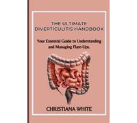 Christiana White The Ultimate Diverticulitis Handbook (Tascabile)
