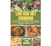 Christiana White The Ultimate Low Acid Diet Cookbook (Tascabile)