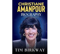 Christiane Amanpour Biography: International News Anchor unraveling Global Events through Fearless Reporting and Elite Interviews