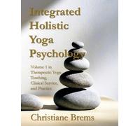 Christiane Brems Integrated Holistic Yoga Psychology (Tascabile)