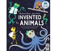 Christiane Dorion Invented by Animals (Copertina rigida) Designed by Nature