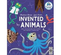 Christiane Dorion Invented by Animals (Tascabile) Designed by Nature