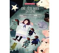 Christiane Duchesne Marianne Ferrer Une fête sous la lune (Copertina rigida)