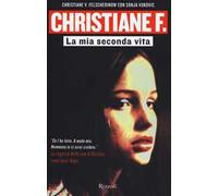 Christiane F. La mia seconda vita