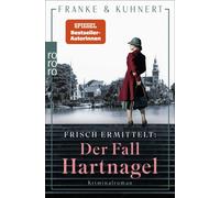 Christiane Franke Frisch ermittelt: Der Fall Hartnagel (Ein Heißmang (Tascabile)