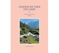 Christiane Gerges Gespräche über die Liebe (Tascabile)
