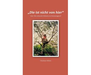 Christiane H&uu "Die ist nicht von hier": Oder: Wie schmeckt (Copertina rigida)