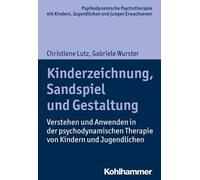 Christiane Lutz Gabriele Wurs Kinderzeichnung, Sandspiel Und Gestalt (Tascabile)