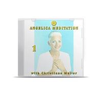 Christiane Muller - Angelica Meditation - CD Vol. 1 (Angels 67 to 72), The Traditional Study of Angels - Angelology