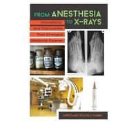 Christiane Nockels Fabbri From Anesthesia to X-Rays (Copertina rigida)