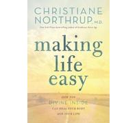 Christiane Northrup Making Life Easy (Tascabile)