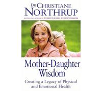 Christiane Northrup Mother-Daughter Wisdom (Tascabile)