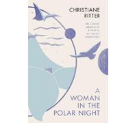 Christiane Ritter A Woman in the Polar Night (Tascabile)