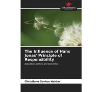 Christiane Santos The Influence of Hans Jonas' Principle of Respons (Tascabile)