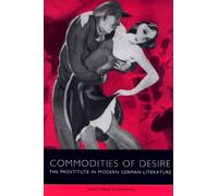 Christiane Schönfeld Commodities of Desire (Copertina rigida)