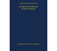 Christiane Schu Die päpstlichen Kollektoren im späten Mittel (Copertina rigida)