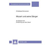 Christiane Schumann Mozart und seine Saenger (Tascabile)