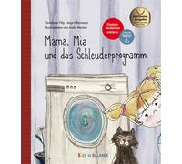 Christiane Till Mama, Mia und das Schleuderprogramm: Kindern (Copertina rigida)