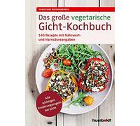 Christiane Weiß Das große vegetarische Gicht-Kochbuch: 140 Re (Copertina rigida)