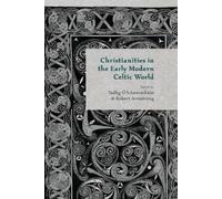 Christianities in the Early Modern Celtic World (Tascabile)