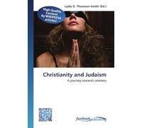 Christianity and Judaism: A journey towards oneness