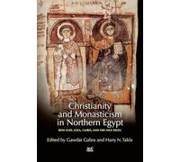 Christianity and Monasticism in Northern Egypt: Beni Suef, Giza, Cairo, and the Nile Delta: Beni Suef, Giza, and the Nile Delta