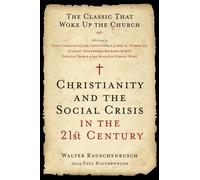 Walter Rauschenb Christianity And The Social Crisis In The 21st Cen (Tascabile)