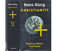 Christianity: Essence, History, and Future