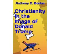 Christianity In the Image of Donald Trump