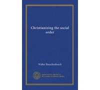 Christianizing the social order