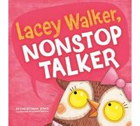 ,Christianne,C. Jone Little Boost Lacey Walker, Nonstop Talke (Copertina rigida)