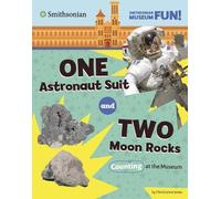 Christianne Jon One Astronaut Suit and Two Moon Rocks: Counting at t (Tascabile)