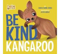 Christianne Jones Hello Genius be Kind Kangaroo (Libro di cartone)