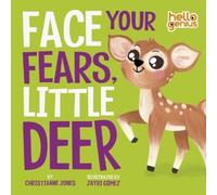 Christianne Jones Hello Genius Face Your Fears Little Dear (Libro di cartone)