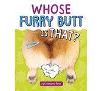 Christianne Jones Whose Furry Butt Is That? (Copertina rigida) Whose Is That?