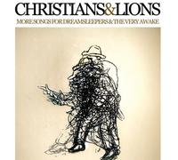 Christians and Lions - More Songs for Dreamsleepers [Import]