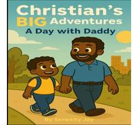 Christian's BIG Adventures: A Day with Daddy!