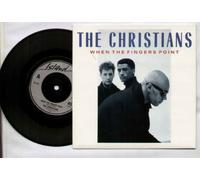 CHRISTIANS - CHRISTIANS - WHEN THE FINGERS POINT - 7 inch vinyl / 45