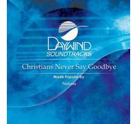 Christians Never Say Goodbye