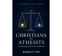Christians vs Atheists: The Strongest Case For and Against God