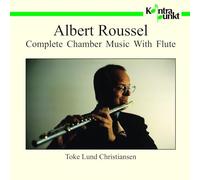 Christiansen Toke Lu - Roussel: Complete Chamber Music With Flu