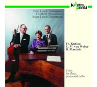 Christiansen/Westenh - Weber/Kuhlau: Trios For Flute, Cello And