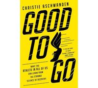 Christie Aschwanden Good to Go (Copertina rigida)