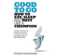 Christie Aschwanden Good to Go (Tascabile)