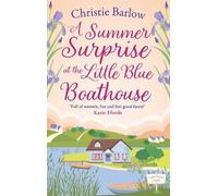 Christie Barlow A Summer Surprise at the Little Blue Boathouse (Tascabile)