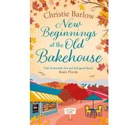 Christie Barlow New Beginnings at the Old Bakehouse (Tascabile) Love Heart Lane